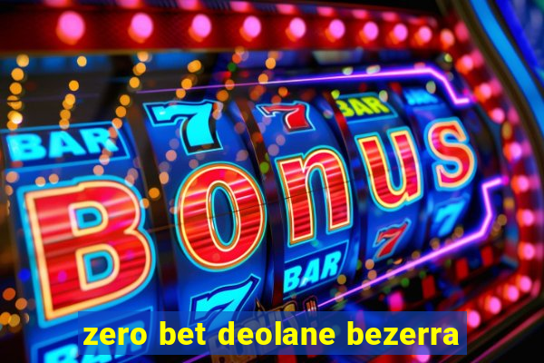 zero bet deolane bezerra